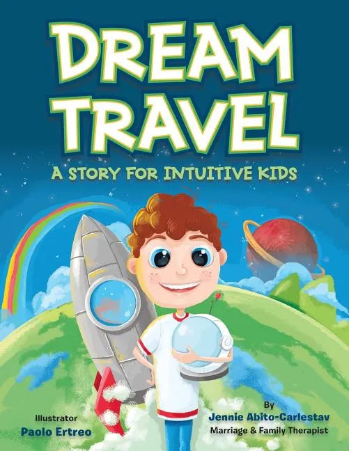 Dream Travel: A Story for Intuitive Kids - Paperback