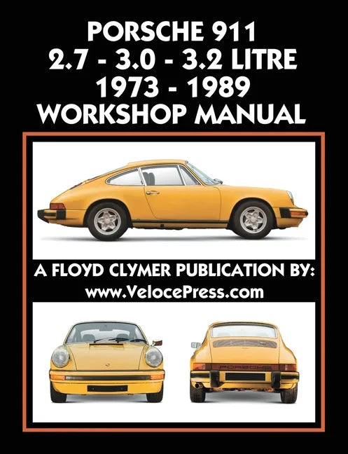 Porsche 911 2.7 - 3.0 - 3.2 Litre 1973-1989 Workshop Manual - Paperback