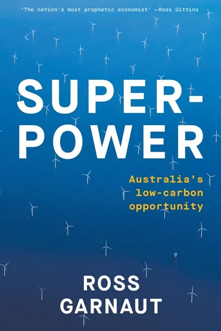 Superpower: Australia's Low-Carbon Opportunity - Paperback