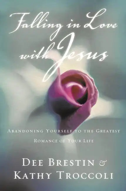 Falling in Love with Jesus: Abandoning Yourself to the Greatest Romance of Your Life - Paperback