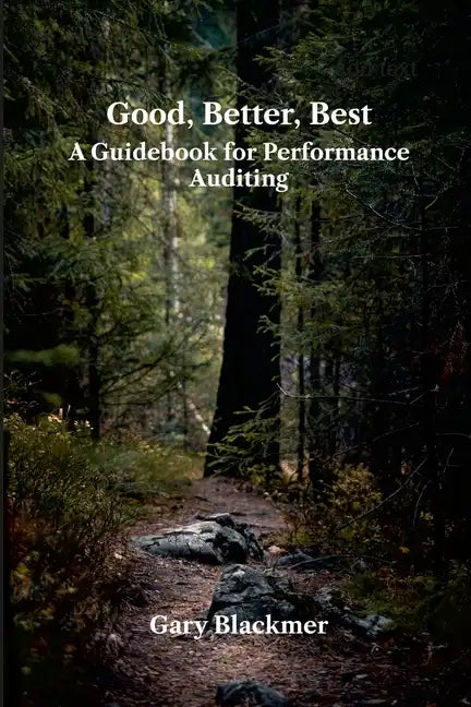 Good, Better, Best: A Guidebook for Performance Auditing - Paperback