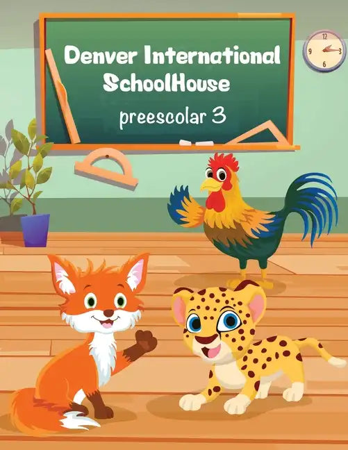 Denver International SchoolHouse Preescolar 3 - Paperback