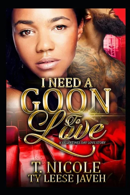 I Need A Goon To Love: A Valentine's Day Love Story - Paperback