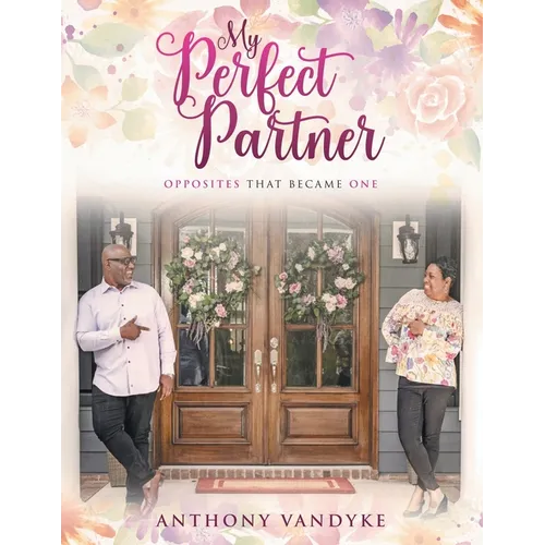 28-4-22: My Perfect Partner, Opposites That Became One - Paperback