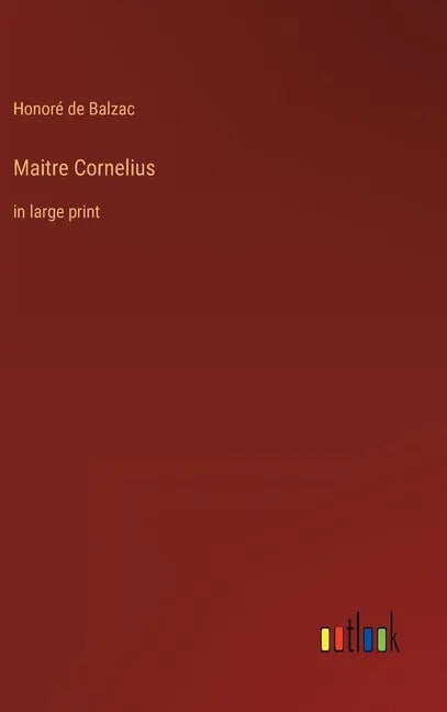 Maitre Cornelius: in large print - Hardcover