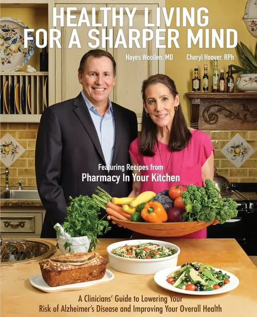 Healthy Living for a Sharper Mind: A Clinician's Guide to Lowering Your Risk of Alzheimer's Disease and Improving Your Overall Health - Paperback