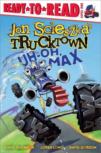 Uh-Oh, Max: Ready-To-Read Level 1 - Paperback