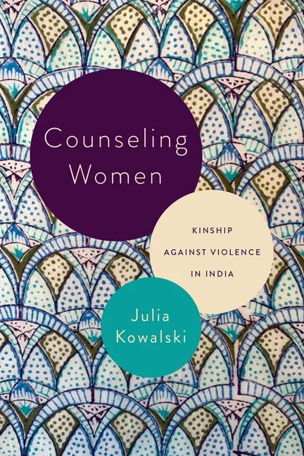 Counseling Women: Kinship Against Violence in India - Hardcover