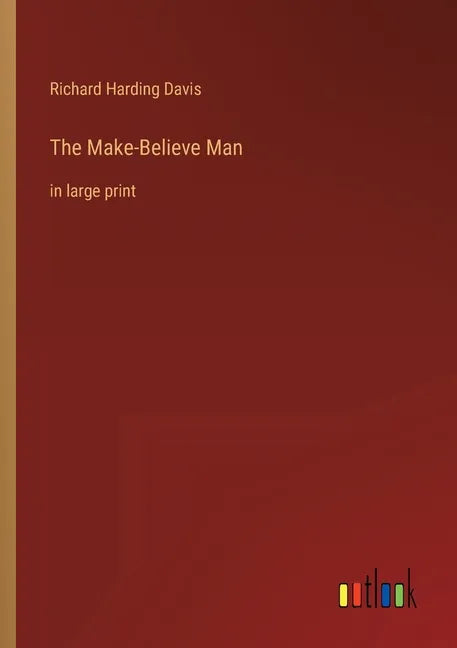 The Make-Believe Man: in large print - Paperback