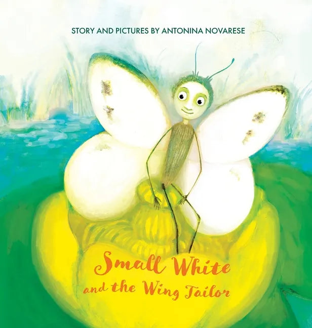 Small White and the Wing Tailor: Counting and Colours Book for Kids - Hardcover