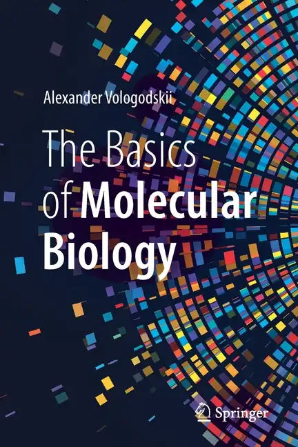 The Basics of Molecular Biology - Paperback
