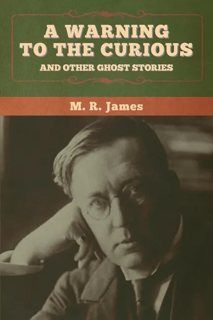 A warning to the curious and other ghost stories - Paperback