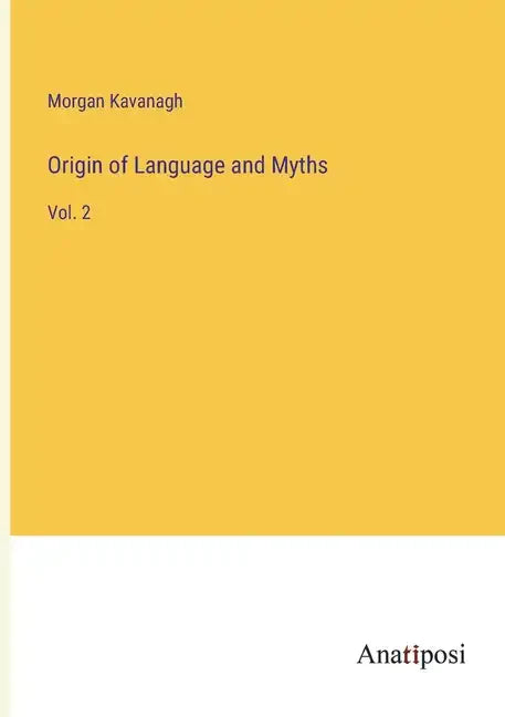 Origin of Language and Myths: Vol. 2 - Paperback