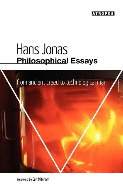 Philosophical Essays: From Ancient Creed to Technological Man - Paperback