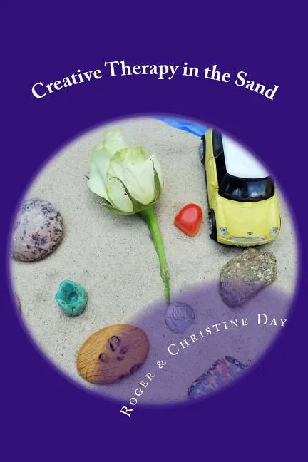 Creative Therapy in the Sand: Using sandtray with clients - Paperback