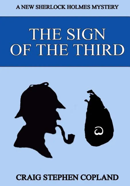 The Sign of the Third - Large Print: A New Sherlock Holmes Mystery - Paperback