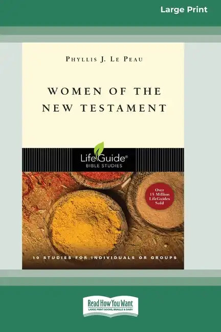 Women of the New Testament (Large Print 16 Pt Edition) - Paperback