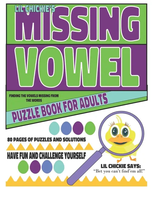 Lil Chickie's Missing Vowels: Puzzle Books For Adults - Paperback