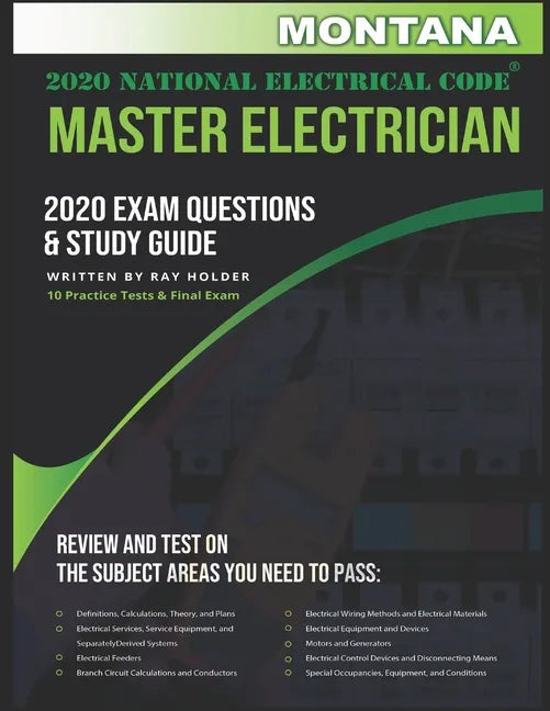Montana 2020 Master Electrician Exam Study Guide and Questions: 400+ Questions for study on the 2020 National Electrical Code - Paperback
