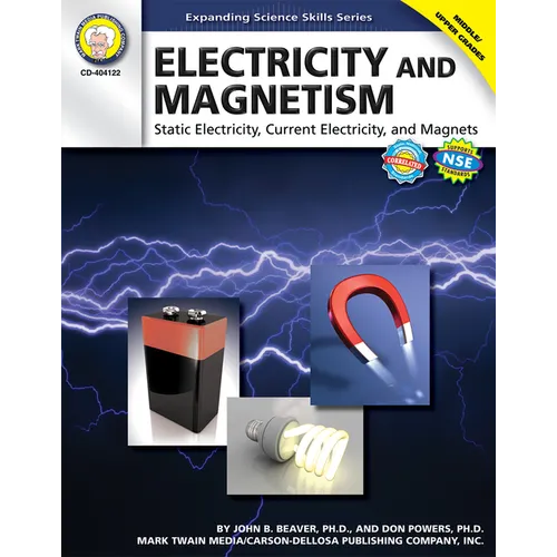 Electricity and Magnetism, Grades 6 - 12: Static Electricity, Current Electricity, and Magnets - Paperback