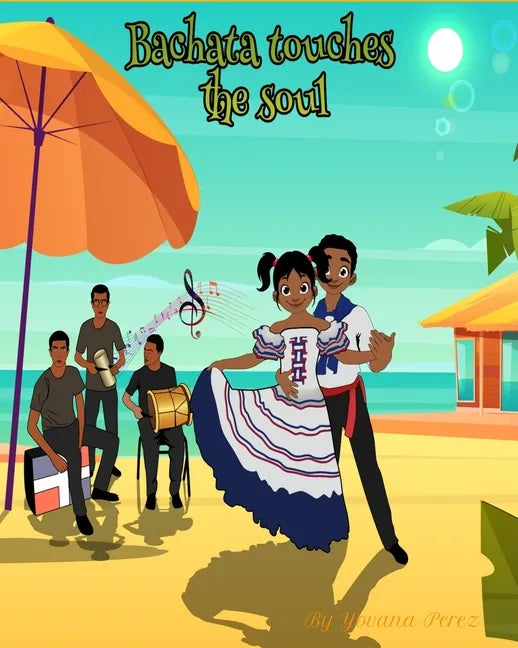 Bachata Touches the Soul - Paperback