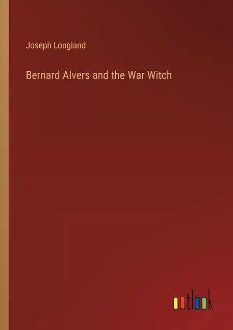 Bernard Alvers and the War Witch - Paperback