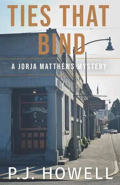 Ties That Bind: A Jorja Matthews Mystery - Paperback