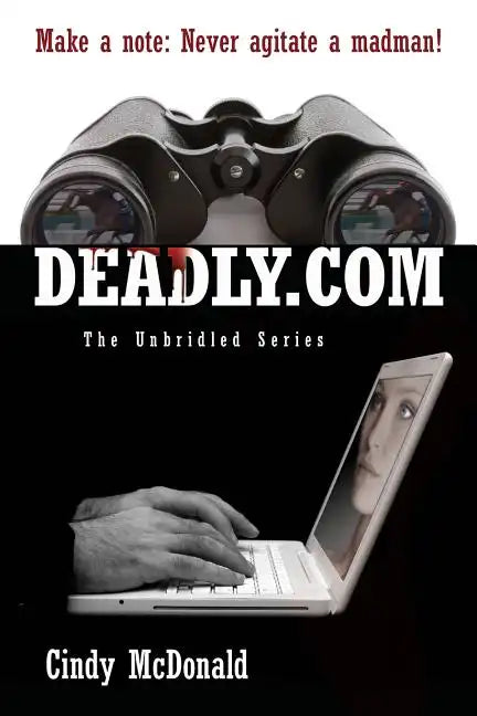 Deadly.com: The Unbridled Series - Paperback