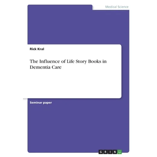 The Influence of Life Story Books in Dementia Care - Paperback