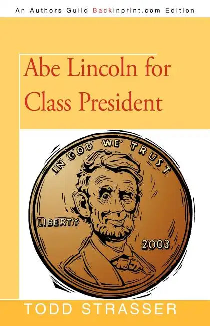 Abe Lincoln for Class President - Paperback