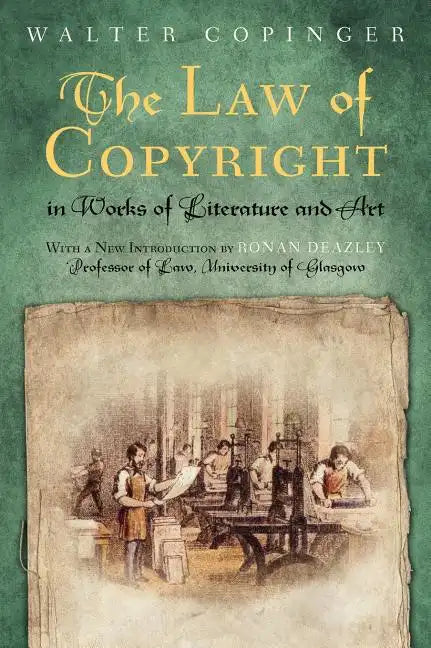 The Law of Copyright in Works of Literature and Art - Hardcover