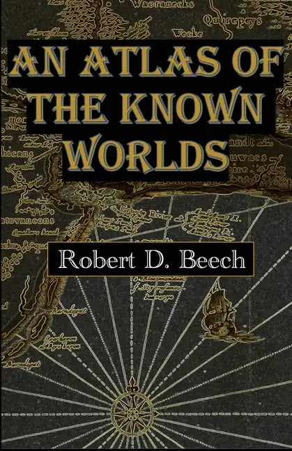 An Atlas of the Known Worlds - Paperback