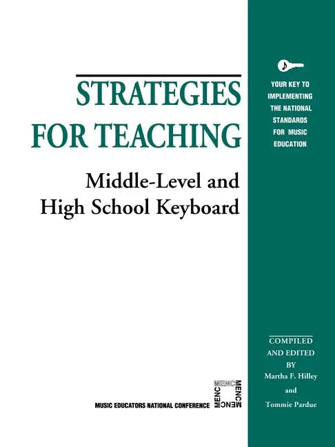 Strategies for Teaching Middle-Level and High School Keyboard - Paperback