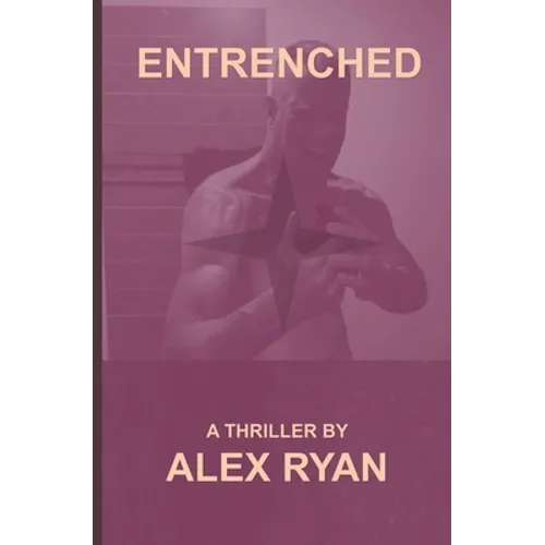 Entrenched - Paperback