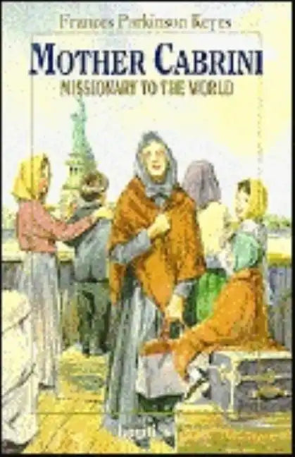 Mother Cabrini: Missionary to the World - Paperback