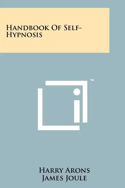 Handbook Of Self-Hypnosis - Paperback
