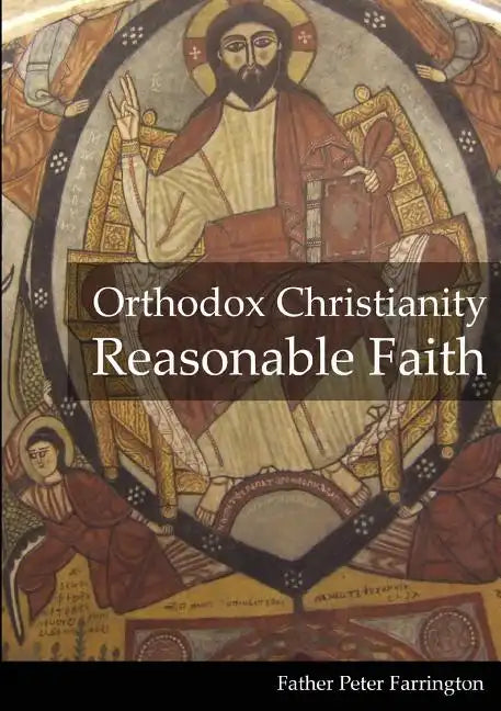 Orthodox Christianity Reasonable Faith - Paperback