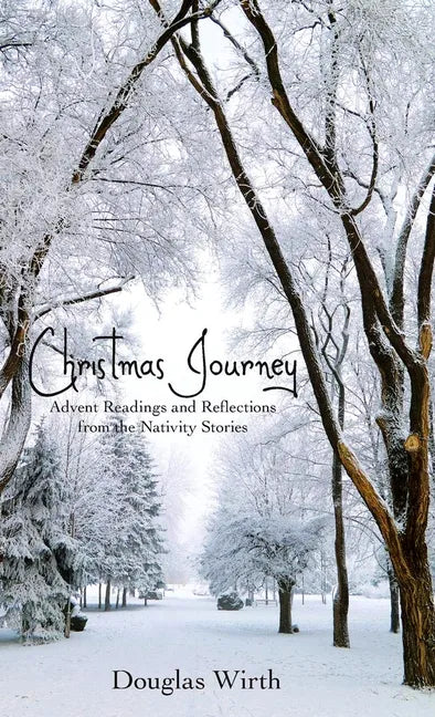 Christmas Journey: Advent Readings and Reflections from the Nativity Stories - Paperback
