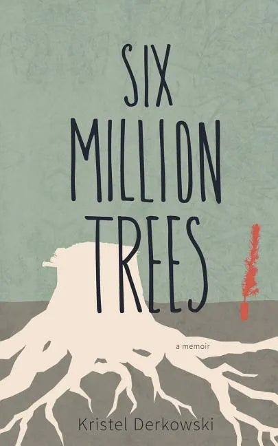 Six Million Trees - Paperback