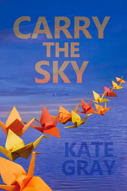 Carry the Sky - Paperback