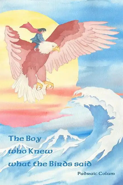 The Boy who Knew what the Birds said - Paperback