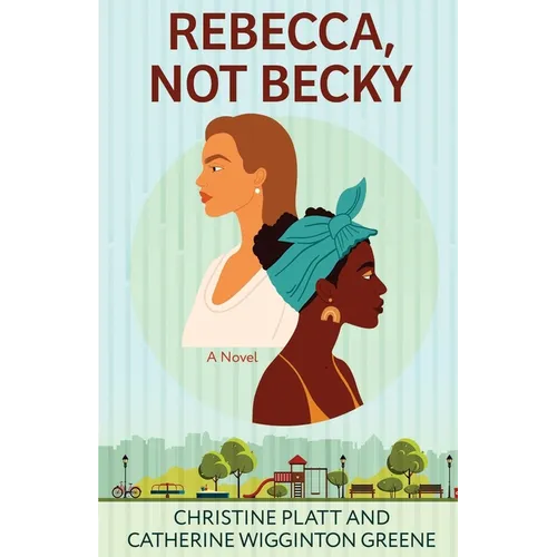 Rebecca, Not Becky - Paperback