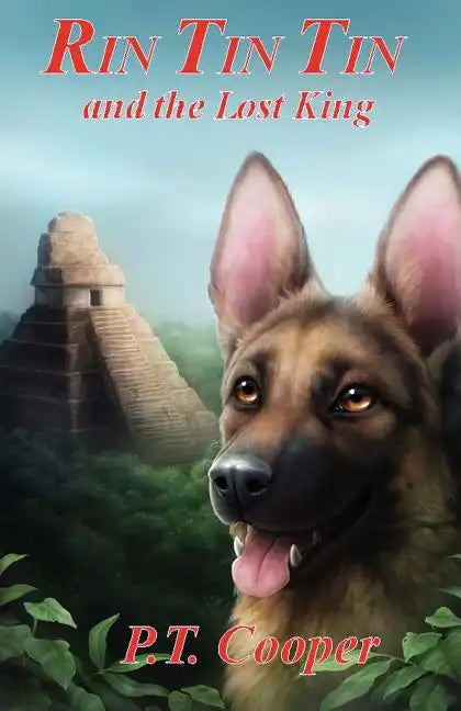 Rin Tin Tin and the Lost King - Paperback