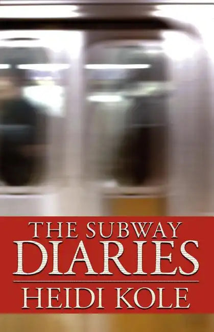 The Subway Diaries - Paperback