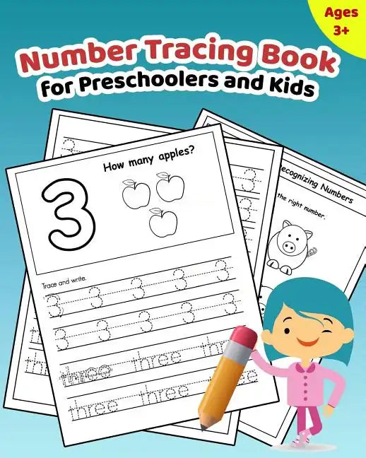 Number Tracing Book for Preschoolers and Kids: Learn How to Write and Count Numbers 1 - 10 with Lots of Fun Games and Activities - Paperback