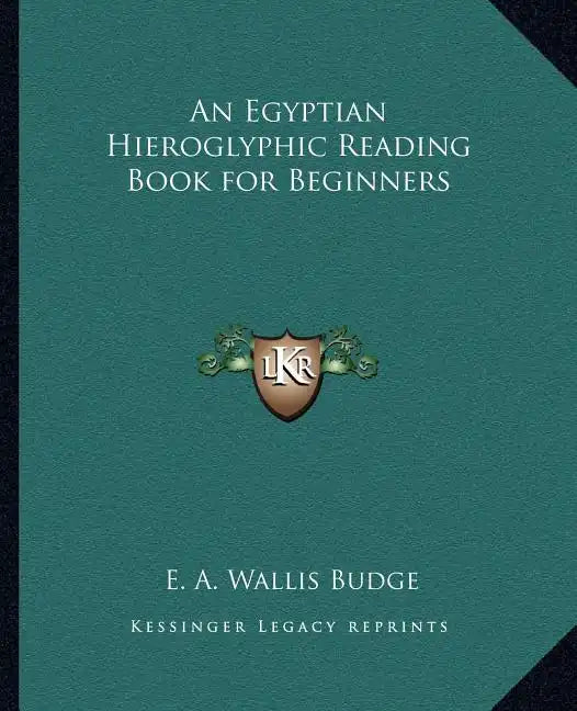 An Egyptian Hieroglyphic Reading Book for Beginners - Paperback