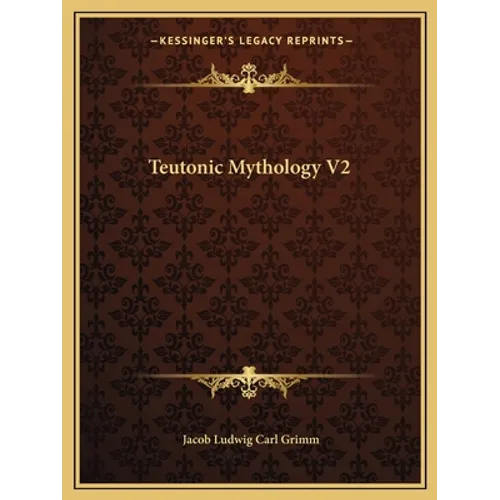 Teutonic Mythology V2 - Paperback