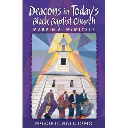 Deacons in Today's Black Baptist Church - Paperback