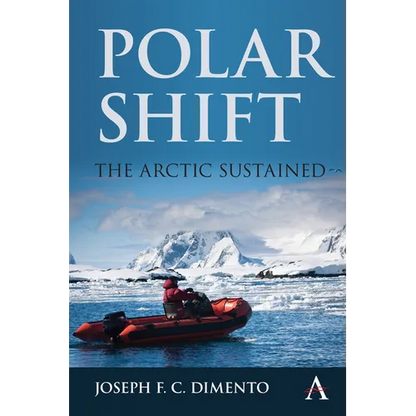 Polar Shift: The Arctic Sustained - Hardcover