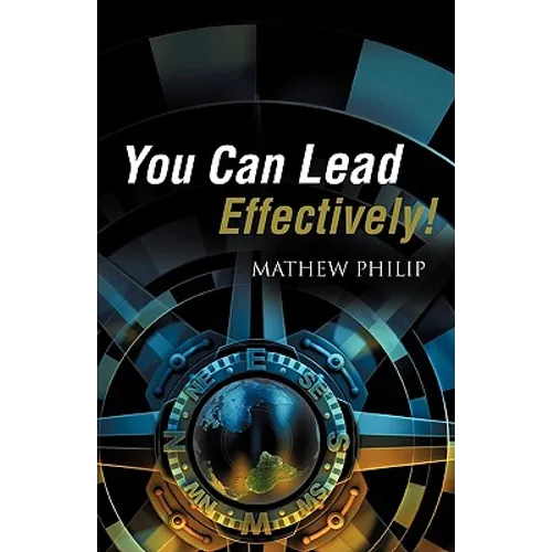 You Can Lead Effectively! - Paperback